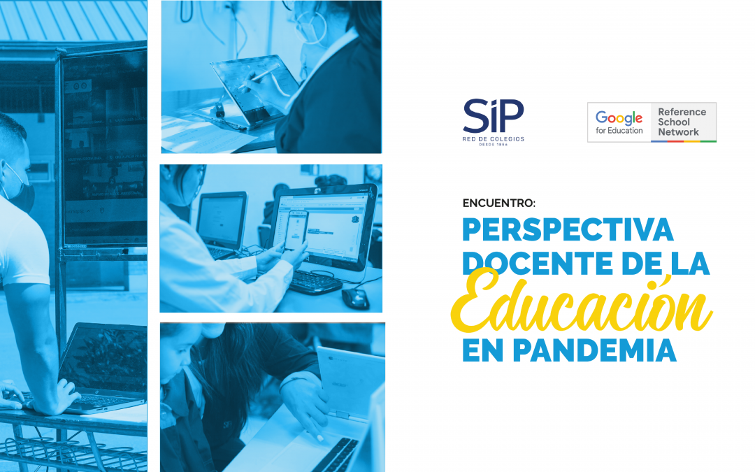 Vuelve a disfrutar del encuentro «Perspectiva docente de la educación en pandemia»
